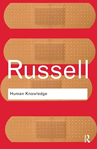 Human Knowledge: Its Scope and Limits (Routledge Classics)