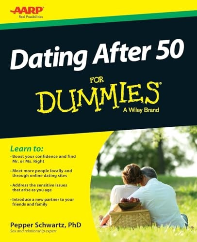 Dating After 50 For Dummies(R)