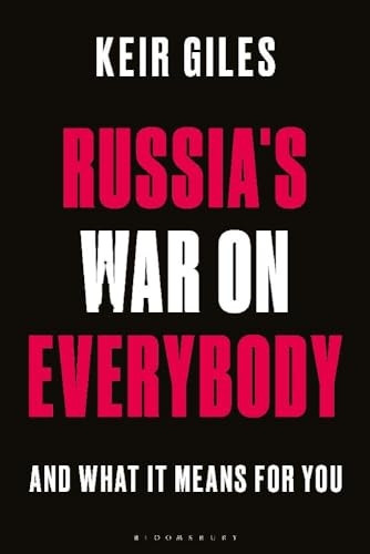 Russia's War on Everybody: And What It Means for You