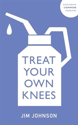 Treat Your Own Knees - Overcoming Common Problems Series