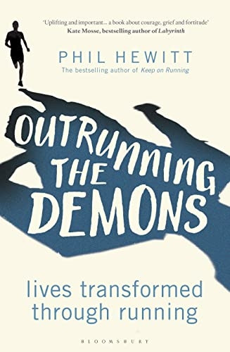 Outrunning the Demons: Lives Transformed Through Running