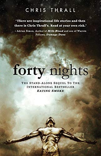 Forty Nights (Eating Smoke)