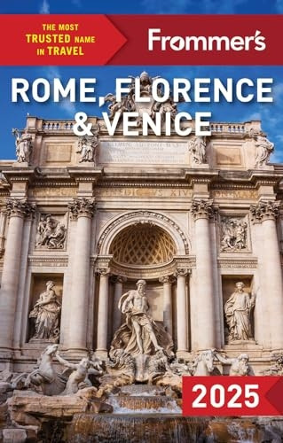 Frommer's Rome, Florence and Venice 2025