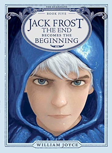 Jack Frost, Volume 5: The End Becomes the Beginning (Guardians)