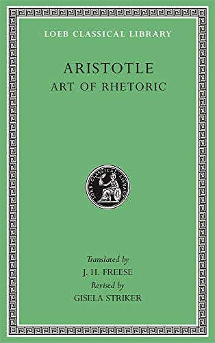 Art of Rhetoric (Loeb Classical Library)