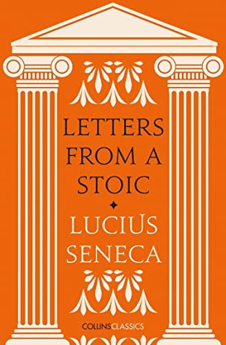 Letters from a Stoic (Collins Classics) (Collins Classics)