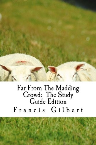 Far From The Madding Crowd: The Study Guide Edition: Complete text & integrated study guide (Creative Study Guide Editions)
