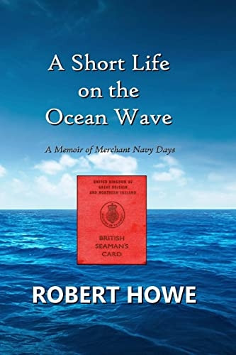 A Short Life on the Ocean Wave