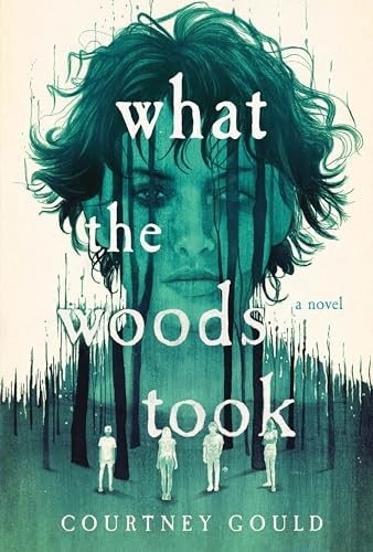 What the Woods Took : a Novel