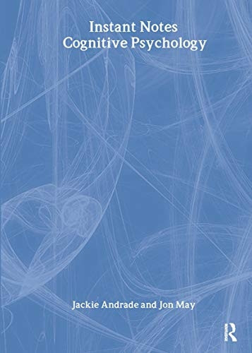 Instant Notes in Cognitive Psychology (Instant Notes)