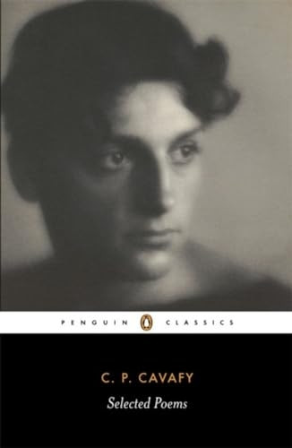 The Selected Poems of Cavafy (Penguin modern classics poetry)