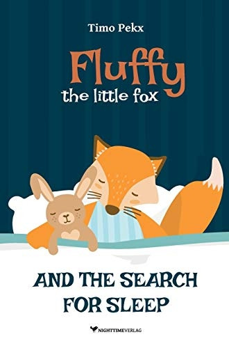 Fluffy, the little fox: And the search for sleep
