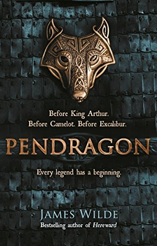 Pendragon: A Novel of the DarkAge