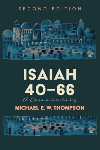 Isaiah 40-66: A Commentary, Second Edition