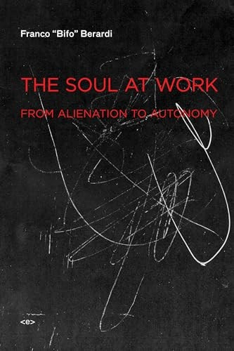 Soul at Work (Semiotext(e) / Foreign Agents)