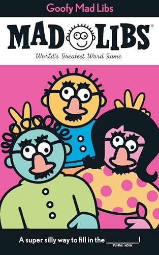 Goofy Mad Libs: World's Greatest Party Game (Goofy Mad Libs)