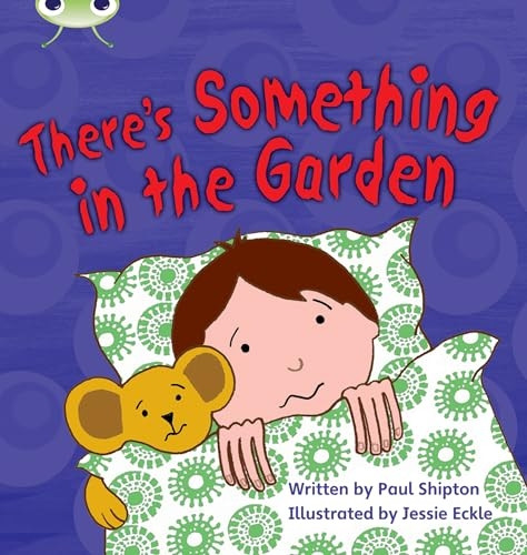 Phonics Bug: There's Something in the Garden Phase 4