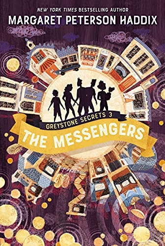 Greystone Secrets #3: The Messengers (Greystone Secrets)