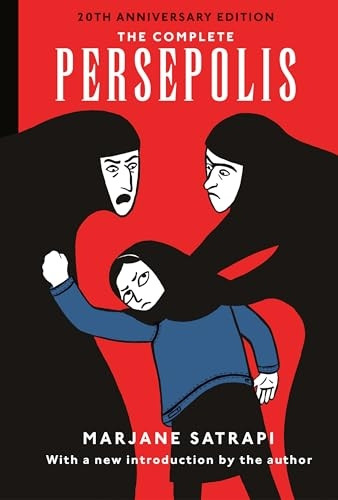 The Complete Persepolis: 20th Anniversary Edition (Pantheon Graphic Library)