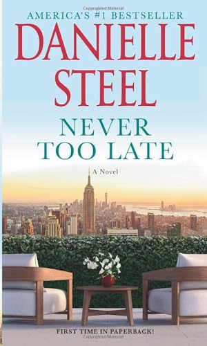 Never Too Late: A Novel