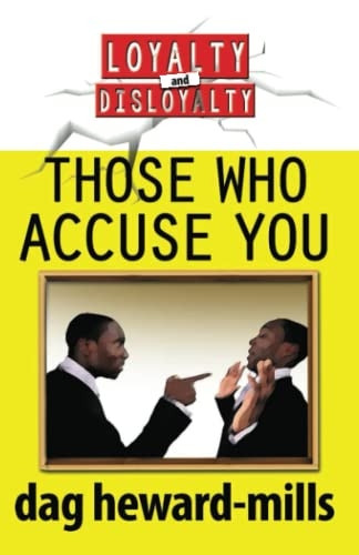 Those Who Accuse You