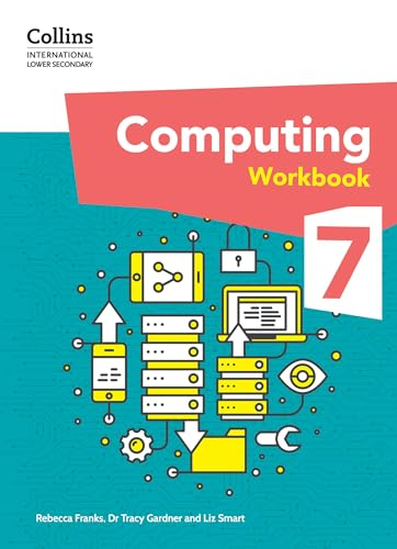 International Lower  Secondary Computing  Workbook: Stage 7 (Collins  International Lower  Secondary Computing)