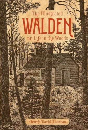 The Illustrated Walden: Or,Life in the Woods