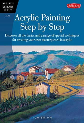 Acrylic Painting Step by Step (Artist's Library)