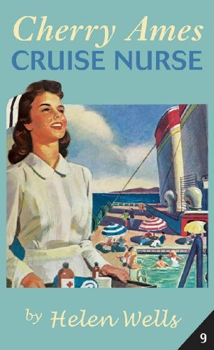 Cherry Ames, Cruise Nurse (Cherry Ames Nurse Stories)