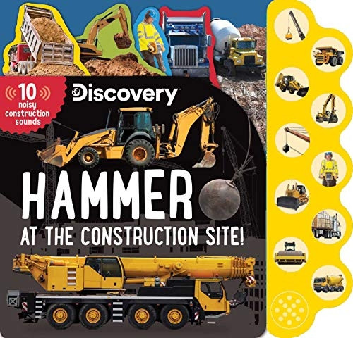 Discovery: Hammer at the Construction Site! (10 Button Sound Books) [Board book]