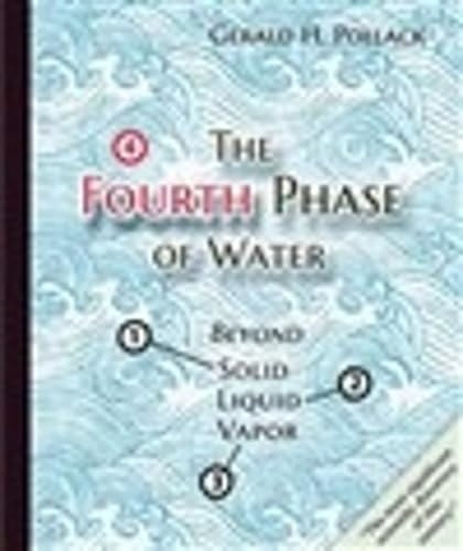 The Fourth Phase of Water: Beyond Solid, Liquid, and Vapor