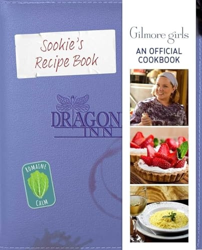 Gilmore Girls : Sookie St. Jamess Official Cookbook
