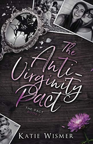 The Anti - Virginity Pact  - (PACT)