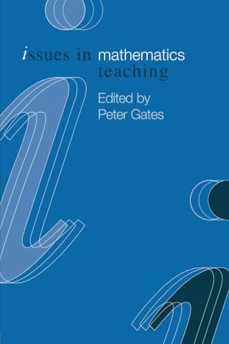 Issues in Mathematics Teaching (Issues in Subject Teaching)