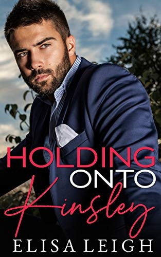 Holding Onto Kinsley (Holding on)