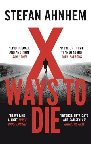 X Ways to Die (A Fabian Risk Thriller)