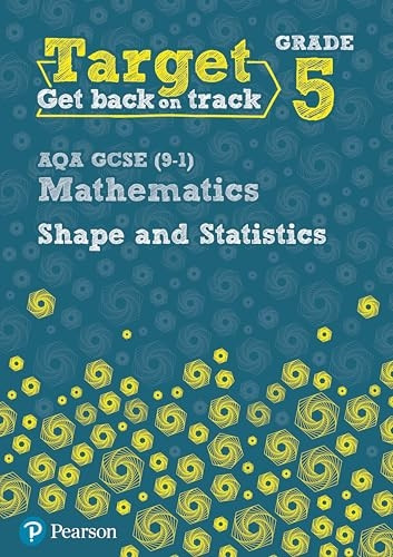 Target Grade 5 AQA GCSE (9-1) Mathematics Shape and Statistics Workbook (Intervention Maths)