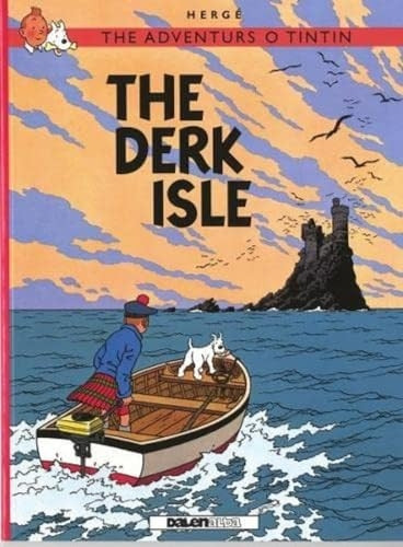 Adventurs O Tintin: The Derk Isle (Scots)