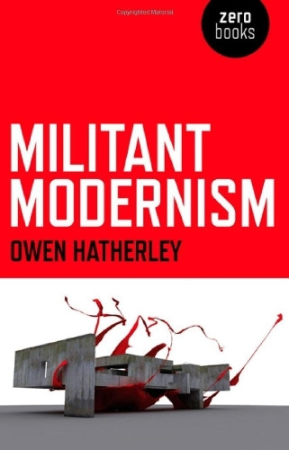 Militant Modernism (Zero Books)