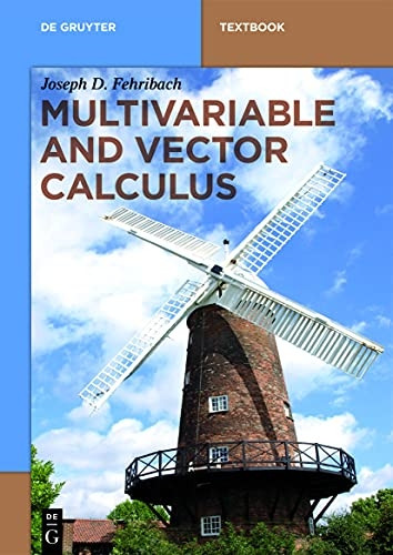 Multivariable and Vector Calculus (De Gruyter Textbook)