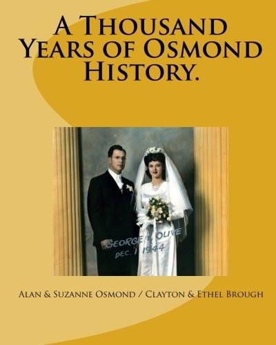 A Thousand Years of Osmond History.