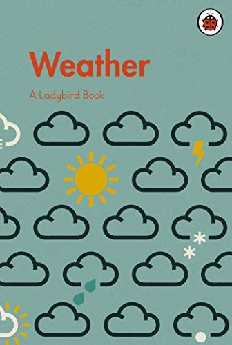 A Ladybird Book: Weather (A Ladybird Book)