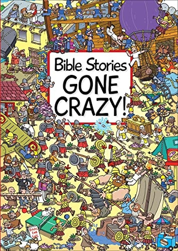 Bible Stories Gone Crazy