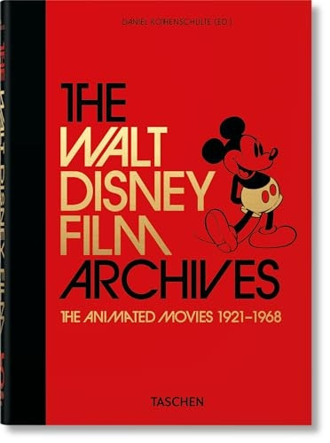The Walt Disney Film Archives. The Animated Movies 1921-1968 - 40th Anniversary Edition