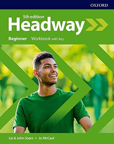 Headway: Beginner: Workbook with Key (Headway)