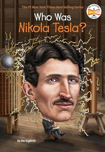 Who Was Nikola Tesla? (Who Was?)