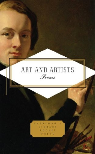 Art and Artists (Everyman's Library POCKET POETS)