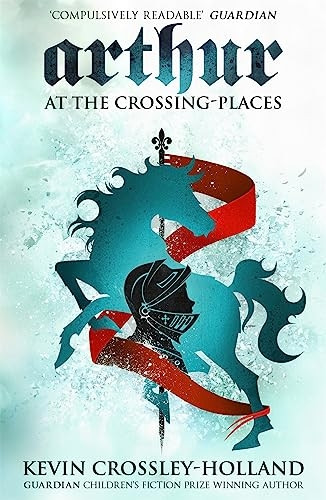 At the Crossing-Places: Arthur 2 (Arthur)