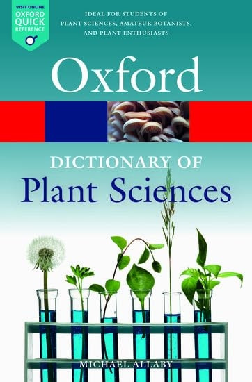 A Dictionary of Plant Sciences (Oxford Quick Reference)