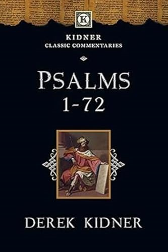 Psalms 1-72 (Kidner Classics)